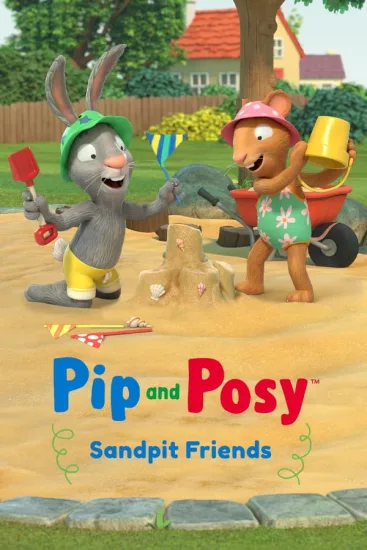 英文动画《Pip and Posy 皮普和波西》全1-2季共104集+油管版343集，1080P高清视频，百度网盘下载！-Roykid-洛伊儿童