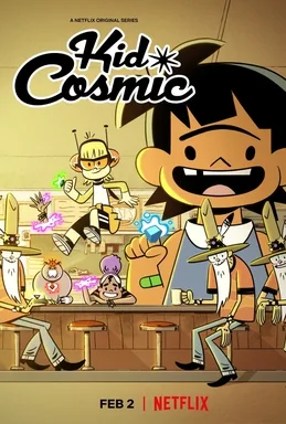 《Kid Cosmic 宇宙小子》科幻喜剧英文动画片，全3季共24集，1080P高清视频带英文字幕，百度网盘下载！-Roykid-洛伊儿童