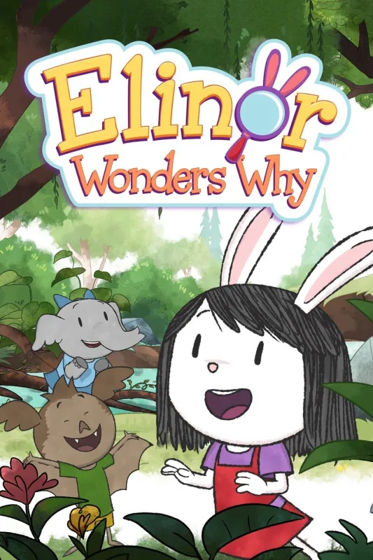 PBS Kids《Elinor Wonders Why 埃莉诺想知道为什么》全九季共75集，1080P高清视频带英文字幕，百度网盘下载！-Roykid-洛伊儿童