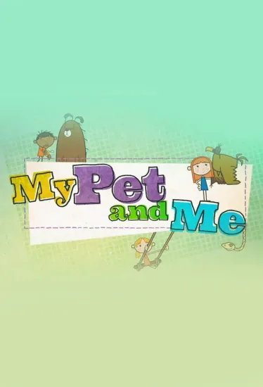 BBC宠物类儿童节目My Pet and Me萌宠和我，全3季总56集，1080P高清视频带英文字幕，百度网盘下载！-Roykid-洛伊儿童